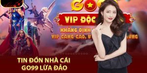 Tin đồn nhà cái GO99 lừa đảo gây hoang mang cho các game thủ