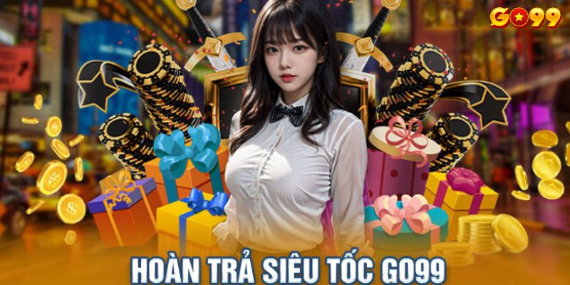 Sơ bộ thông tin về khuyến mãi hoàn trả Go99