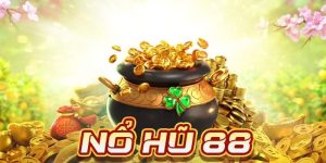 Nổ hũ 88 hấp dẫn với những giải thưởng lớn